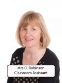 Mrs O. Robinson - <p>Classroom Assistant and After School Clubs Supervisor.</p>